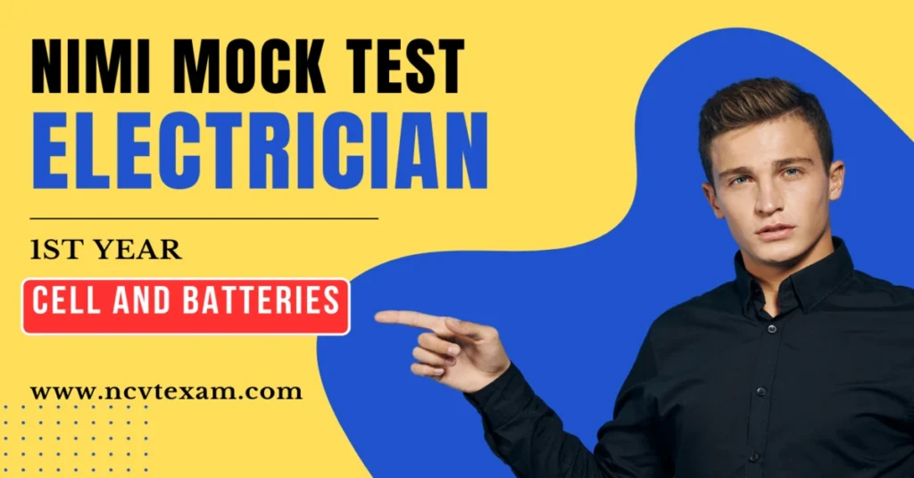 Nimi Mock test -cell and battery for iti electrician ncvt online exam