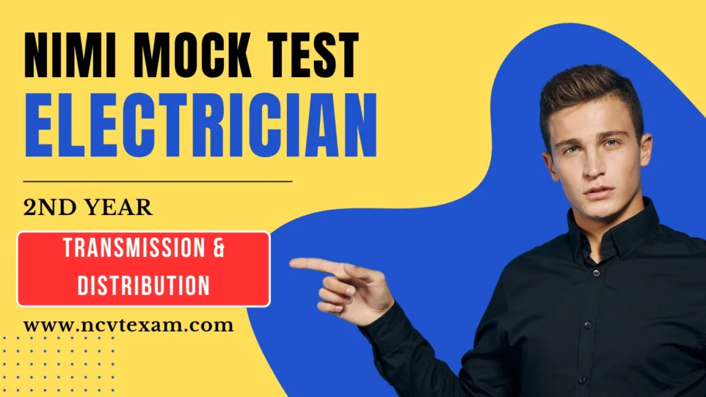 Electrician Nimi Mock Test- Transmission and Distribution