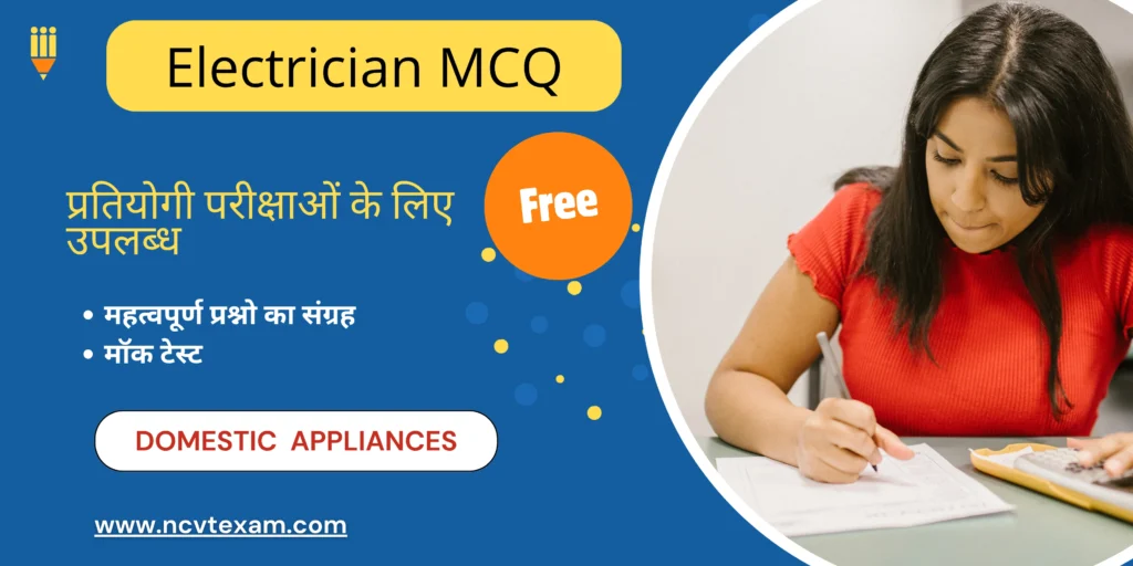 NCVT mock test Domestic Electrical Appliances